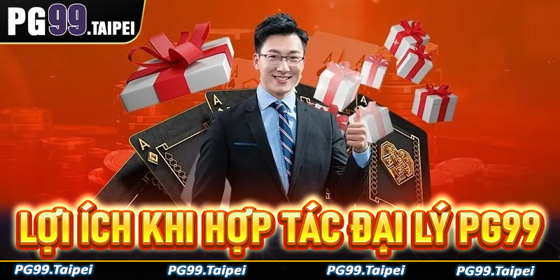 Những lợi ích to lớn khi anh chị em hợp tác cùng phát triển đại lý PG99
