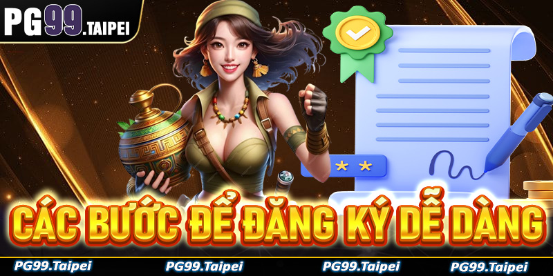 Chi tiết các bước đăng ký PG99 dễ dàng, đơn giản nhất hiện nay 